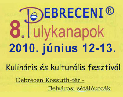 VIII. Debreceni Pulykanapok 