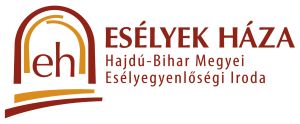 Esélyek Háza Hajdú-Bihar Megyei Esélyegyenlőségi Iroda 