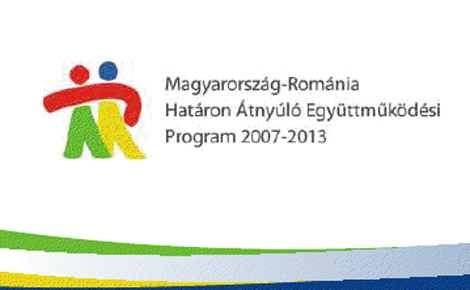 Magyarország-Románia Határon Átnyúló Együttműködési Program 2007-2013 A rendezvény a Magyarország-Románia Határon Átnyúló Együttműködési Program 2007-2013 keretében valósul meg