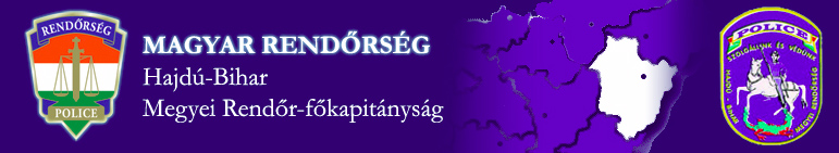 Hajdú-Bihar Megyei Rendőr-főkapitányság Hajdú-Bihar Megyei Rendőr-főkapitányság